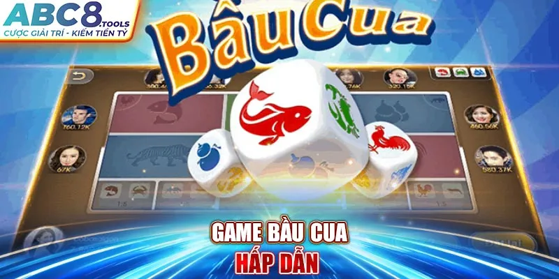 game-bau-cua-hap-dan-