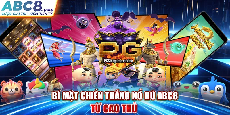 bi-mat-chien-thang-no-hu-abc8-tu-cao-thu-