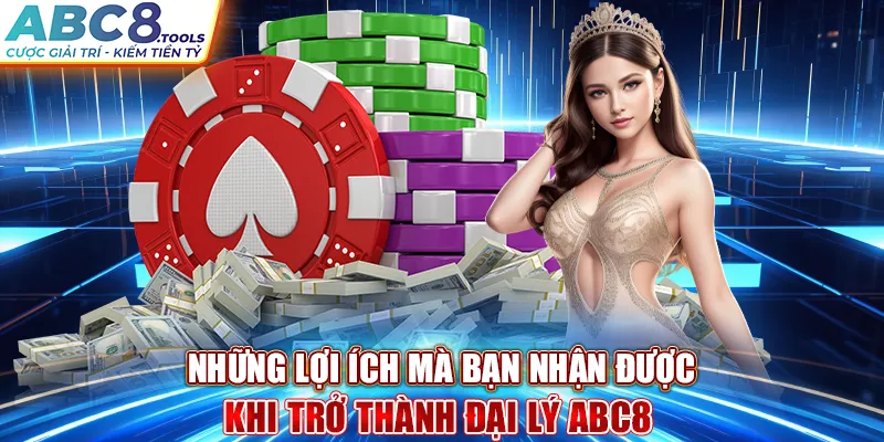 nhung-loi-ich-ma-ban-nhan-duoc-khi-tro-thanh-dai-ly-abc8-