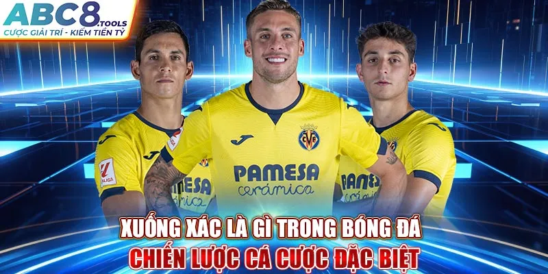 xuong-xac-la-gi-trong-bong-da-chien-luoc-ca-cuoc-dac-biet