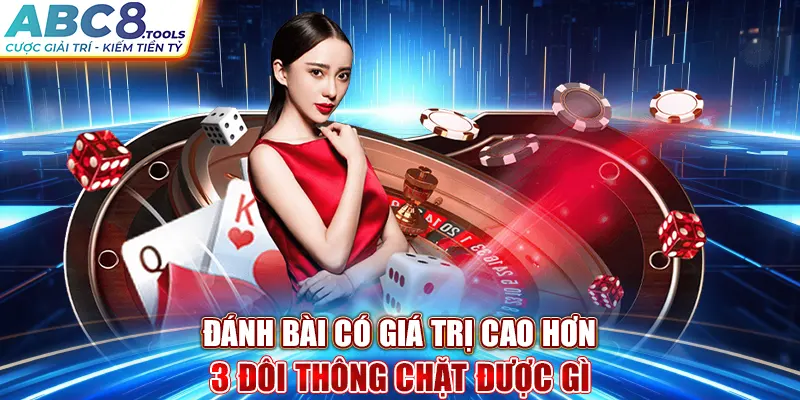 danh-bai-co-gia-tri-cao-hon-3-doi-thong-chat-duoc-gi