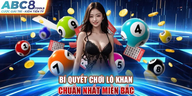 bi-quyet-choi-lo-khan-chuan-nhat-mien-bac