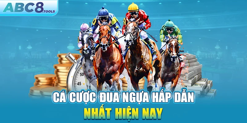 ca-cuoc-dua-ngua-hap-dan-nhat-hiẹn-nay