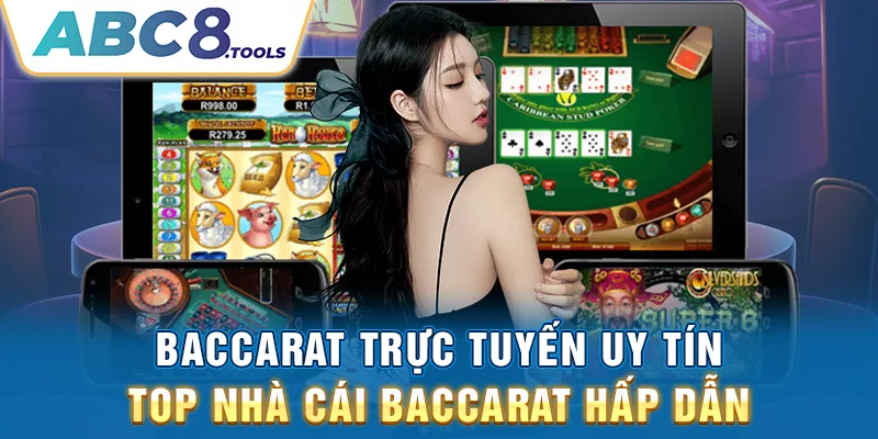 baccarat-truc-tuyen-uy-tin-top-nha-cai-baccarat-hap-dan