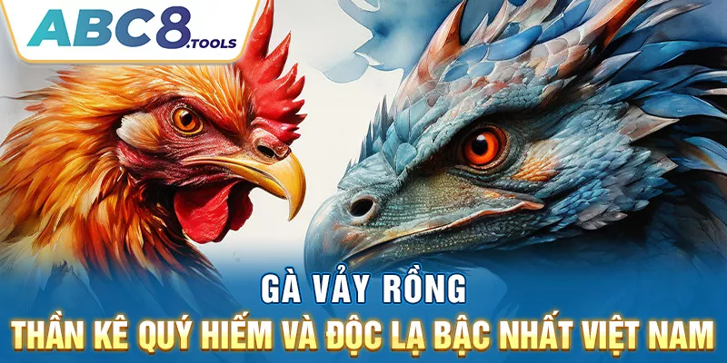 ga-vay-rong-than-ke-quy-hiem-va-doc-la-bac-nhat-viet-nam